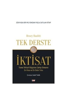 Tek Derste İktisat - Henry Hazlitt - Say Yayınları Tek Derste İktisat - Henry Hazlitt - Say Yayınları