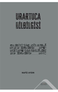 Urartuca Dilbilgisi / Nafiz Aydın Urartuca Dilbilgisi / Nafiz Aydın
