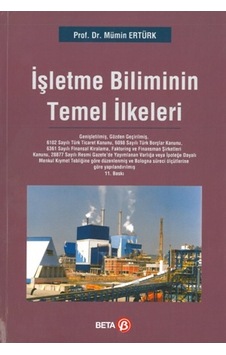İşletme Biliminin Temel İlkeleri Mümin Ertürk Beta İşletme Biliminin Temel İlkeleri Mümin Ertürk Beta