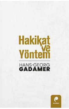 Hakikat Ve Yöntem 2 Cilt Takım / Hans Georg Gadamer Hakikat Ve Yöntem 2 Cilt Takım / Hans Georg Gadamer