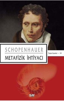 Metafizik İhtiyacı - Arthur Schopenhauer - Say Yayınları Metafizik İhtiyacı - Arthur Schopenhauer - Say Yayınları