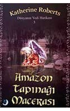 Amazon Tapınağı Macerası / Dünyanın Yedi Harikası Serisi 3 / K...