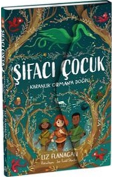 Şifacı Çocuk 1 / Karanlık Orman'a Doğru 3 Boyutlu Kapak / Li... Şifacı Çocuk 1 / Karanlık Orman'a Doğru 3 Boyutlu Kapak / Li...