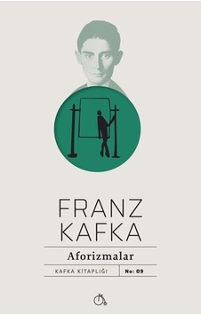 Kafka-Aforizmalar - Franz Kafka - Aylak Adam