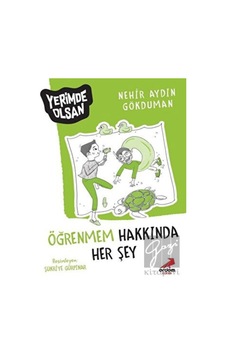 Öğrenmem Hakkında Her Şey - Yerimde Olsan Erdem Çocuk  -  Erdem Çocuk