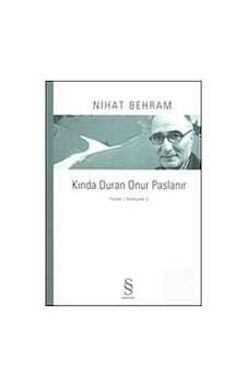 Kında Duran Onur Paslanır - Nihat Behram - Everest Yayınları Kında Duran Onur Paslanır - Nihat Behram - Everest Yayınları