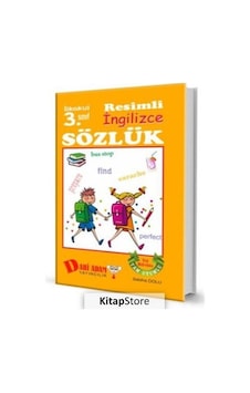 Ilkokul 3. Sınıf Resimli Ingilizce Sözlük / Sabiha Dolu Ilkokul 3. Sınıf Resimli Ingilizce Sözlük / Sabiha Dolu