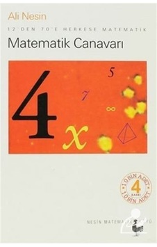 Matematik Canavarı  -  12'den 70'e Herkese Matematik  -  Ali Nesin  -  Nesin Yayınevi