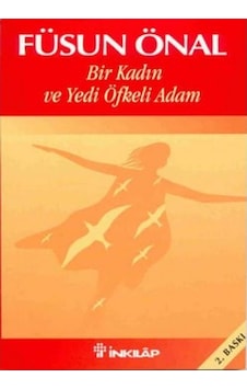 Bir Kadın ve Yedi Öfkeli Adam - Füsun Önal - İnkılap Kitabevi