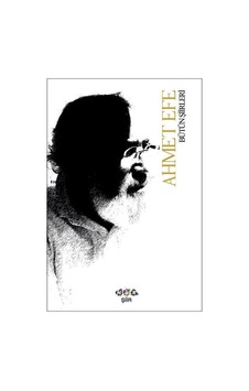 Ahmet Efe Bütün Şiirleri ( Ciltli ) - Nar Yayınları Ahmet Efe Bütün Şiirleri ( Ciltli ) - Nar Yayınları