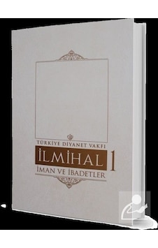 Ilmihal 1. Cilt - Iman Ve Ibadetler - Kolektif Ilmihal 1. Cilt - Iman Ve Ibadetler - Kolektif