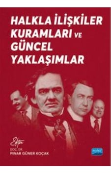 Halkla İlişkiler Kuramları Ve Güncel Yaklaşımlar / Kolektif Halkla İlişkiler Kuramları Ve Güncel Yaklaşımlar / Kolektif