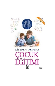 Ailede Ve Okulda Çocuk Eğitimi Ailede Ve Okulda Çocuk Eğitimi