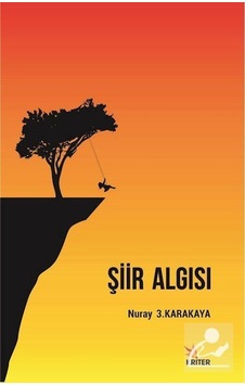 Şiir Algısı - Nuray 3.Karakaya - Kriter Şiir Algısı - Nuray 3.Karakaya - Kriter