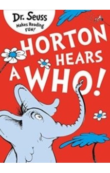 Horton Hears A Who 9780007455942 Horton Hears A Who 9780007455942