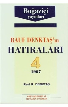 Rauf Denktaş'ın Hatıraları 4. Cilt - Rauf Denktaş - Boğaziçi Yayınları