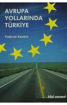 Avrupa Yollarında Türkiye Yıldırım Keskin (2.EL) iadesiz Avrupa Yollarında Türkiye Yıldırım Keskin (2.EL) iadesiz