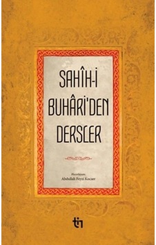 Sahih-i Buhariden Dersler Sahih-i Buhariden Dersler
