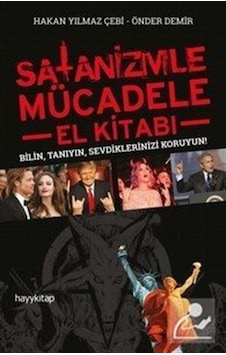 Satanizmle Mücadele El Kitabı - Hakan Yılmaz Çebi - Hayykitap