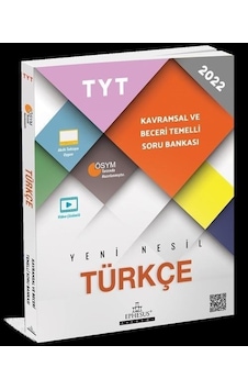 TYT Türkçe Kavramsal ve Beceri Temelli Soru Bankası - Ayşe Nur Yıldırım - Ephesus Akademi TYT Türkçe Kavramsal ve Beceri Temelli Soru Bankası - Ayşe Nur Yıldırım - Ephesus Akademi