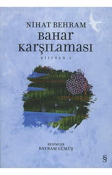 Bahar Karşılaması - Şiirözü 1 - Nihat Behram - Everest Yayınları