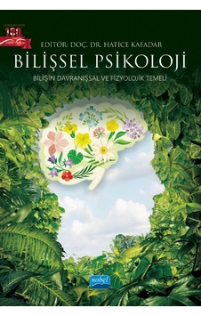 Bilişsel Psikoloji - Bilişin Davranışsal Ve Fizyolojik Temeli