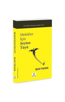 Şeytan Tüyü: Melekler Ve İyilik Üzerine Hikayeler Şeytan Tüyü: Melekler Ve İyilik Üzerine Hikayeler