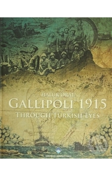 Gallipoli 1915 Through Turkish Eyes ( Dil : Ingilizce ) 228781645