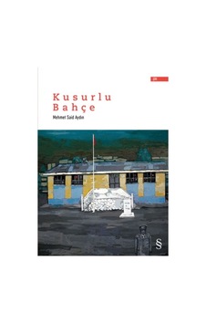 Kusurlu Bahçe - Mehmet Said Aydın - Everest Yayınları Kusurlu Bahçe - Mehmet Said Aydın - Everest Yayınları