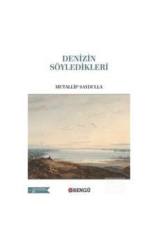 Denizin Söyledikleri / Mutallip Saydulla
