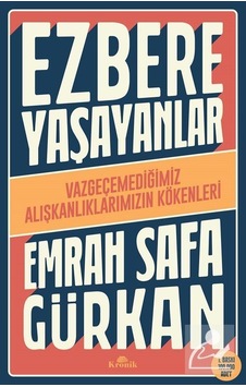 Ezbere Yaşayanlar / Emrah Safa Gürkan Ezbere Yaşayanlar / Emrah Safa Gürkan