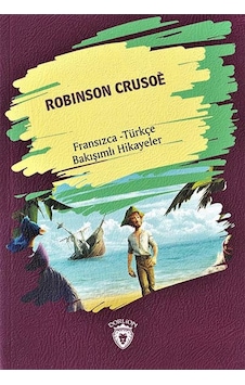 Robinson Crusoe - Fransızca Türkçe Karşılıklı Hikayeler