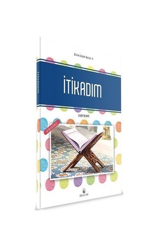 İtikadım: Dinim İslam Serisi -1 - Eyyüp Beyhan - Semerkand Çocuk İtikadım: Dinim İslam Serisi -1 - Eyyüp Beyhan - Semerkand Çocuk