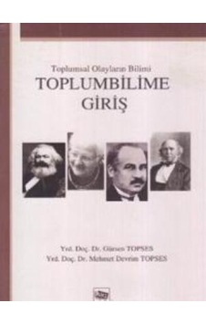 Toplumsal Olayların Bilimi:toplum Bilime Giriş Toplumsal Olayların Bilimi:toplum Bilime Giriş