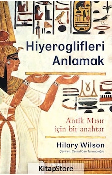 Hiyeroglifleri Anlamak - Hilary Wilson - Maya Kitap Hiyeroglifleri Anlamak - Hilary Wilson - Maya Kitap