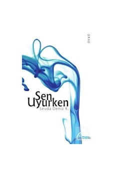 Sen Uyurken - Sevda Deniz K. - Mat Kitap Sen Uyurken - Sevda Deniz K. - Mat Kitap