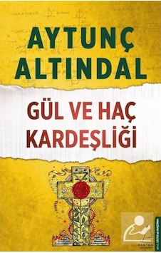 Gül ve Haç Kardeşliği / Aytunç Altındal 9786053114697