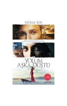 Yolum Aşka Düştü - Meral Kır - Aspendos Yayıncılık Yolum Aşka Düştü - Meral Kır - Aspendos Yayıncılık
