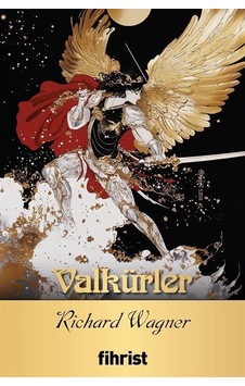 Valkürler / Opera Klasikleri: 21 / Richard Wagner Valkürler / Opera Klasikleri: 21 / Richard Wagner