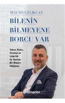 Bilenin Bilmeyene Borcu Var & Takım Ruhu, Strateji Ve Liderlik... Bilenin Bilmeyene Borcu Var & Takım Ruhu, Strateji Ve Liderlik...
