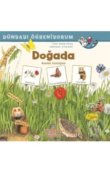 Doğada Resimli Sözlüğüm - Dünyayı Öğreniyorum Doğada Resimli Sözlüğüm - Dünyayı Öğreniyorum