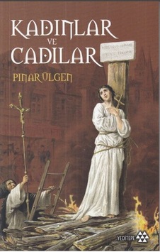 Kadınlar ve Cadılar - Pınar Ülgen - Yeditepe Yayınevi Kadınlar ve Cadılar - Pınar Ülgen - Yeditepe Yayınevi