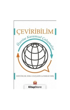 Çeviribilim Üzerine Kuramsal Çalışmalar - Nobel Bilimsel Eserler