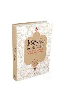Böyle Seslendiler-Allah Resulu ve Hulefa-i Raşidin'den Hitabeler - Ebubekir Sıfıl - Semerkand Yayınları