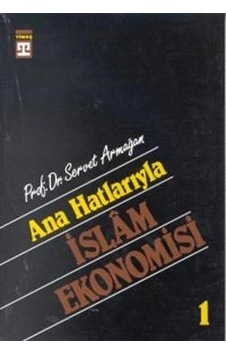 Ana Hatlarıyla İslam Ekonomisi