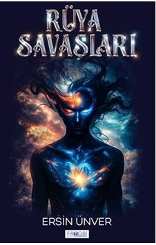 Rüya Savaşları / Ersin Ünver Rüya Savaşları / Ersin Ünver