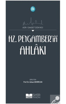 Hz. Peygamber'in (Sas) Ahlakı / Kolektif 9786054620289 Hz. Peygamber'in (Sas) Ahlakı / Kolektif 9786054620289