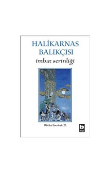 İmbat Serinliği - Halikarnas Balıkçısı - Bilgi Yayınevi