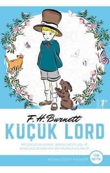 Küçük Lord-Tam Metin - Frances Hodgson Burnett - Artemis Yayınları Küçük Lord-Tam Metin - Frances Hodgson Burnett - Artemis Yayınları