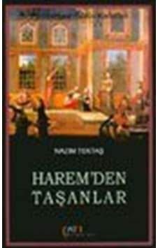 Harem'den TaşanlarPadişahların Bütün Kadınları - Nazım Tektaş - Çatı Kitapları Harem'den TaşanlarPadişahların Bütün Kadınları - Nazım Tektaş - Çatı Kitapları